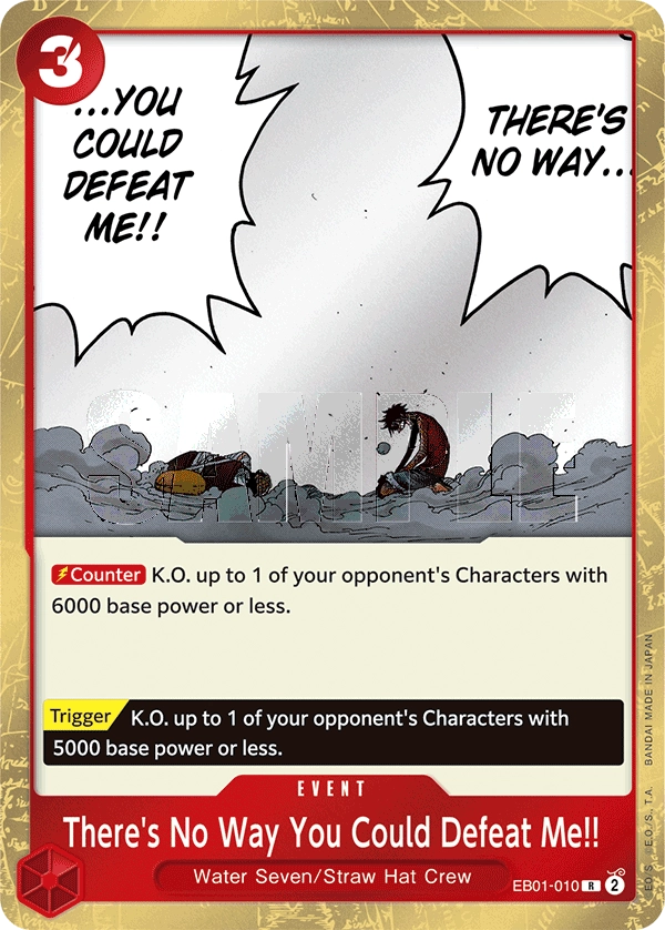 Carta There's No Way You Could Defeat Me!! (EB01-010)