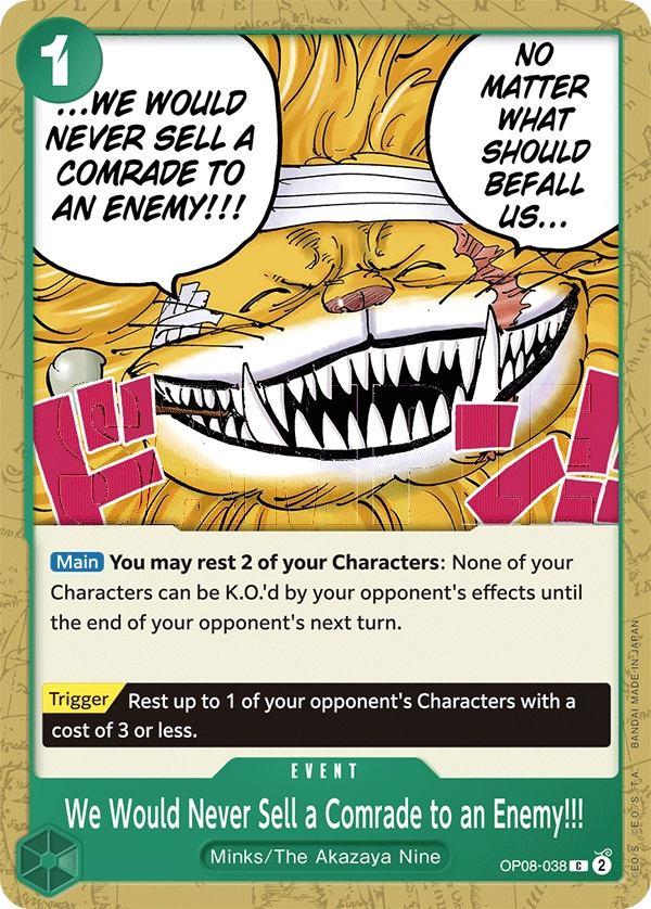 Carta We Would Never Sell a Comrade to an Enemy!!! (OP08-038)
