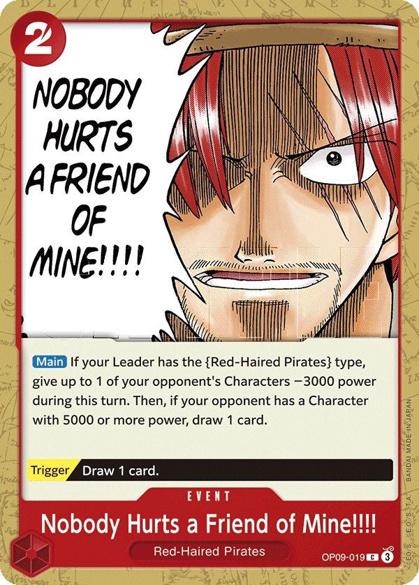 Carta Nobody Hurts a Friend of Mine!!!! (OP09-019)
