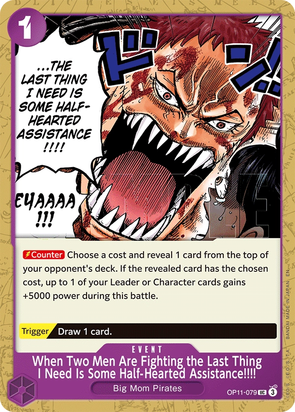 Carta When Two Men Are Fighting the Last Thing I Need Is Some Half-Hearted Assistance!!!! (OP11-079)